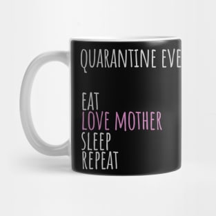 mothers day in quarantine events love mother Mug